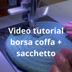 Video Tutorial coffa e sacchetto