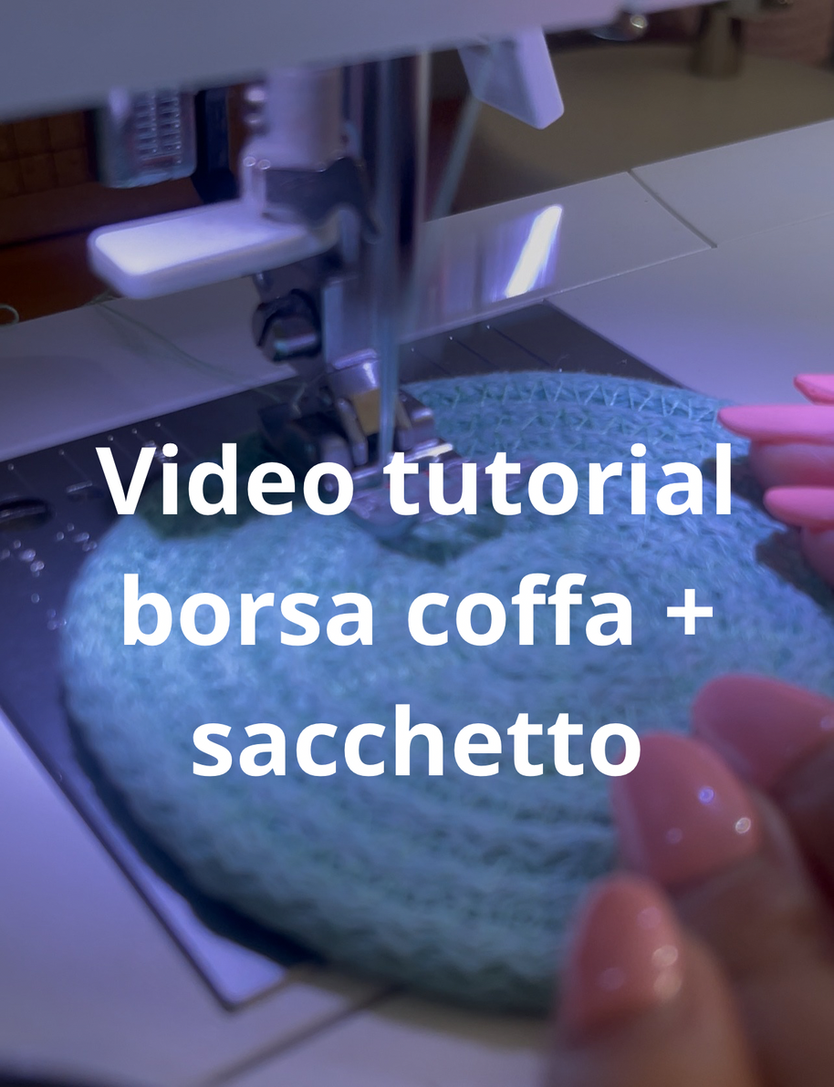 Video Tutorial coffa e sacchetto